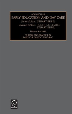 Theory and Practice in Early Childhood Teaching - Reifel, S. / Chafel, J.A. (eds.)