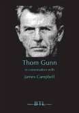 Thom Gunn in Conversation with James Campbell Thom Gunn in Conversation with James Campbell
