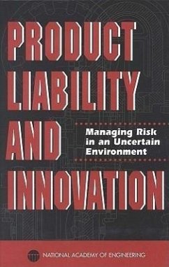 Product Liability and Innovation - National Academy Of Engineering; Steering Committee on Product Liability and Innovation