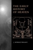 The Early History of Heaven