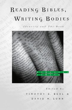 Reading Bibles, Writing Bodies - Beal, Timothy K. / Gunn, David (eds.)