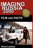 Imaging Russia 2000: Film and Facts Imaging Russia 2000: Film and Facts
