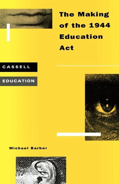 Making of the 1944 Education ACT Making of the 1944 Education ACT