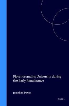 Florence and Its University During the Early Renaissance: - Davies, Jonathan