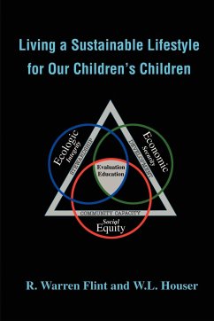 Living a Sustainable Lifestyle for Our Children's Children - Flint, R. Warren; Houser, Willow Lisa