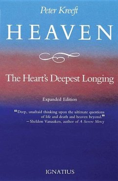 Heaven, the Heart's Deepest Longing - Kreeft, Peter