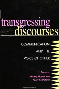 Transgressing Discourses: Communication and the Voice of Other