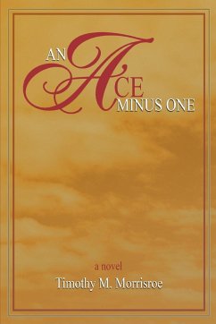 An Ace Minus One - Morrisroe, Timothy M.