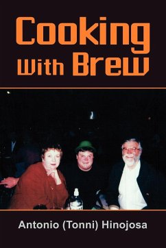 Cooking With Brew - Hinojosa, Antonio