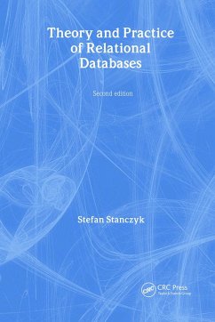 Theory and Practice of Relational Databases - Stanczyk, Stefan; Champion, Bob; Leyton, Richard