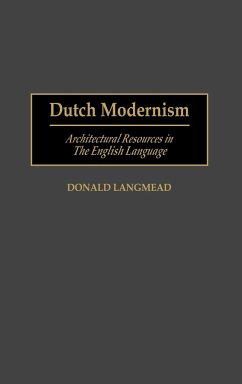 Dutch Modernism - Langmead, Donald