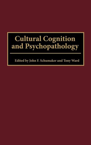 Cultural Cognition and Psychopathology Cultural Cognition and Psychopathology