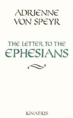 Letter to the Ephesians - Speyr, Adrienne Von