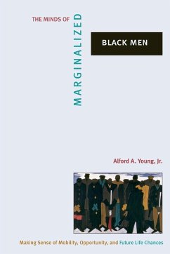 The Minds of Marginalized Black Men - Young, Alford A.