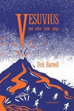 Vesuvius and Other Latin Plays - Burnell, Dick