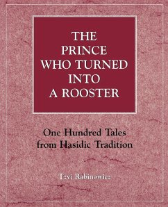 The Prince Who Turned into a Rooster - Rabinowicz, Tzvi