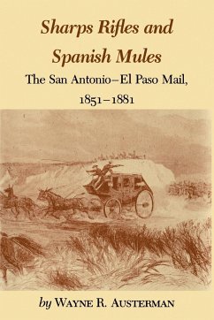 Sharps Rifles and Spanish Mules - Austerman, Wayne R.