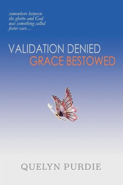 Validation Denied Grace Bestowed - Purdie, Quelyn