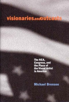 Visionaries and Outcasts - Brenson, Michael