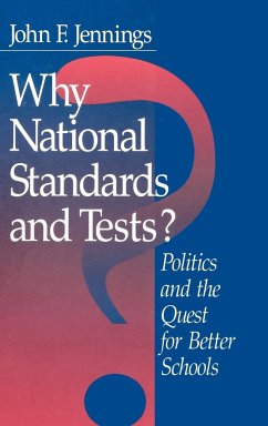 Why National Standards and Tests? - Jennings, John F.