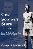 One Soldier's Story: 1939-1945