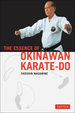 The Essence of Okinawan Karate-Do - Nagamine, Shoshin