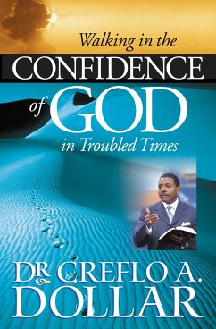 Walking in the Confidence of God in Troubled Times - Dollar