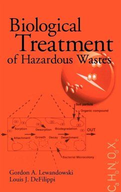 Biological Treatment of Hazardous Wastes - Lewandowski, Gordon A.; DeFilippi, Louis J.