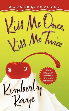 Kiss Me Once, Kiss Me Twice - Raye, Kimberly
