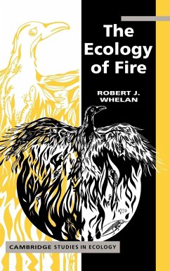 The Ecology of Fire - Whelan, Robert J.