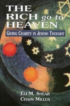 The Rich Go to Heaven - Shear, Eli M; Miller, Chaim