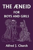 The Aeneid for Boys and Girls (Yesterday's Classics)