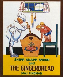 Snipp, Snapp, Snurr and the Gingerbread - Lindman, Maj