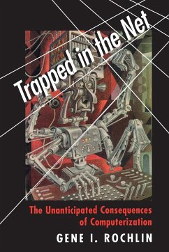 Trapped in the Net - Rochlin, Gene I.