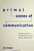 Primal Scenes of Communication