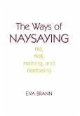The Ways of Naysaying