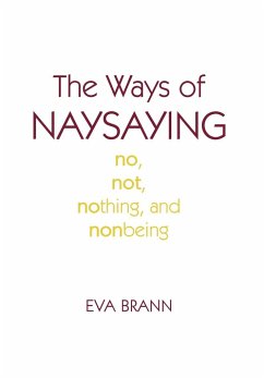 The Ways of Naysaying - Brann, Eva