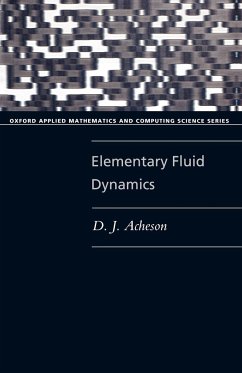 Elementary Fluid Dynamics - Acheson, D. J. (Fellow, Fellow, Jesus College, Oxford)