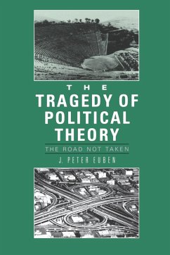 The Tragedy of Political Theory - Euben, J. Peter