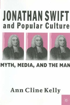 Jonathan Swift and Popular Culture Myth, Media and the Man - Kelly, A.