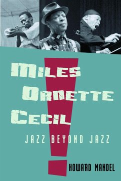 Miles, Ornette, Cecil - Mandel, Howard