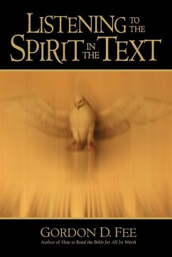 Listening to the Spirit in the Text - Fee, Gordon D.