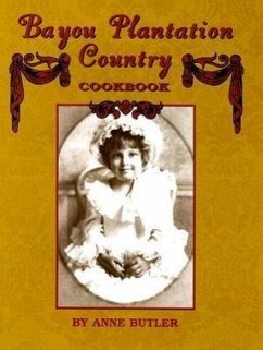 Bayou Plantation Country Cookbook - Butler, Anne