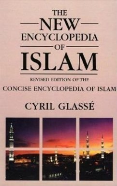 New Encyclopedia of Islam - Glasse, Cyril; Smith, Huston