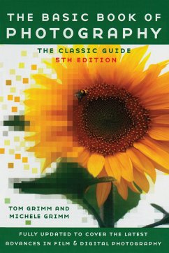 The Basic Book of Photography - Grimm, Tom; Grimm, Michele