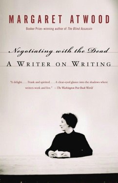 Negotiating with the Dead - Atwood, Margaret