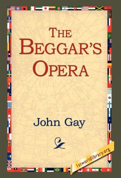 The Beggar's Opera - Gay, John