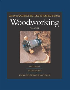 Taunton's Complete Illustrated Guide to Woodworking - Jewitt, Jeff; Bird, Lonnie; Lie-Nielsen, Thomas