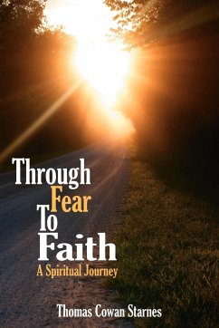 Through Fear To Faith - Starnes, Thomas Cowan