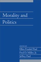 Morality and Politics: Volume 21, Part 1 - Paul, Ellen Frankel / Miller, Jr, Fred D. / Paul, Jeffrey (eds.)